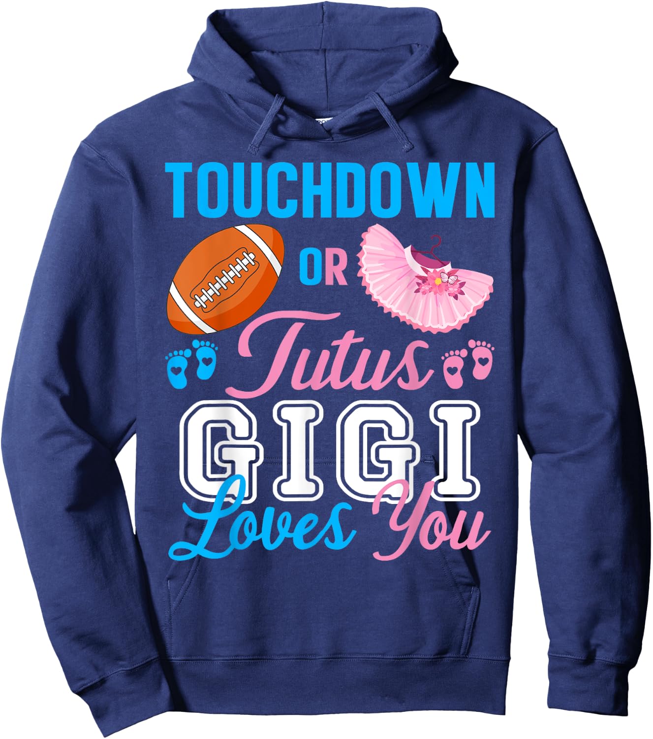 Touchdowns or Tutus Gigi Loves You Pregnancy Family Secret Hoodie - Hoodie | Navy