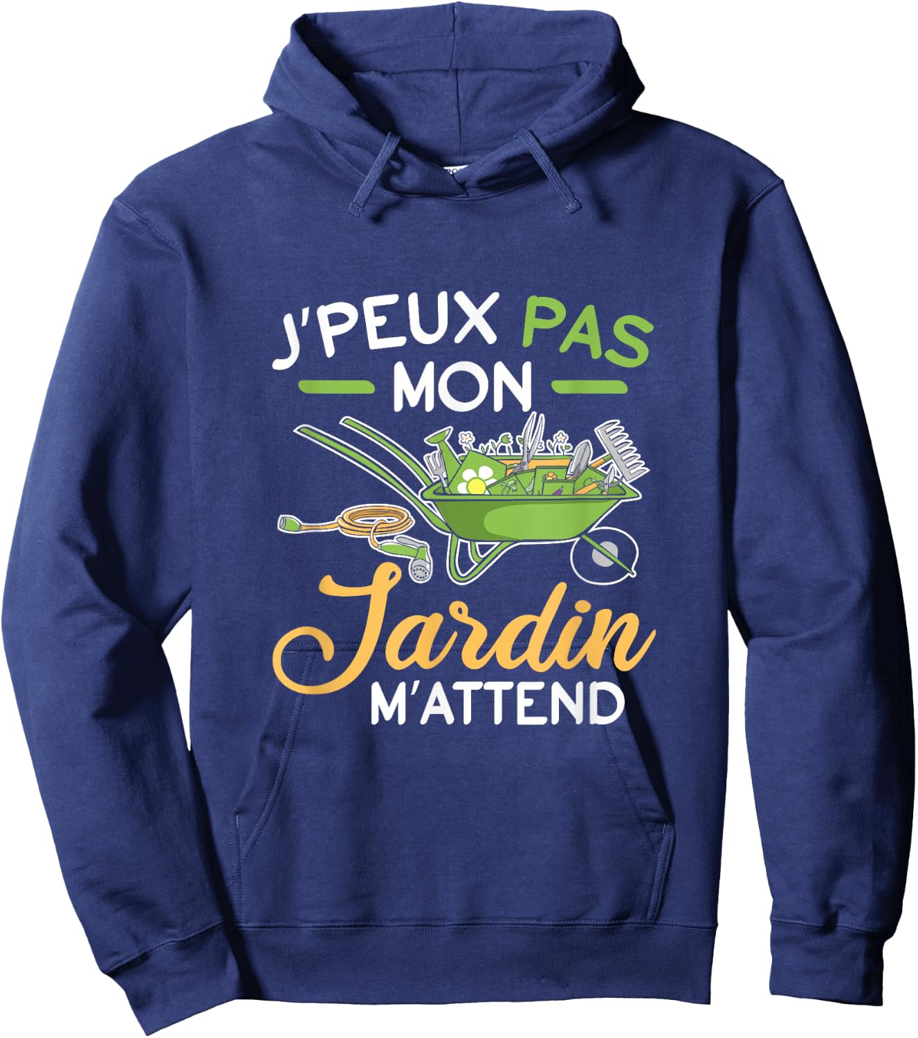 J'Peux Pas Mon Jardin M'Attend M'Attend Gardening Fun Hoodie - Hoodie | Navy
