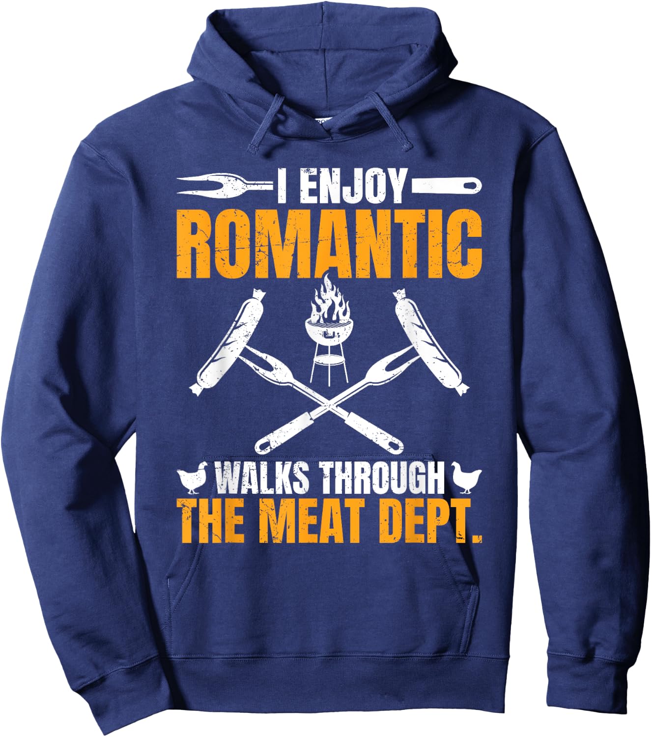 Funny BBQ Romantic Walks Meat Dept Meat Smoking Hoodie - Hoodie | Navy