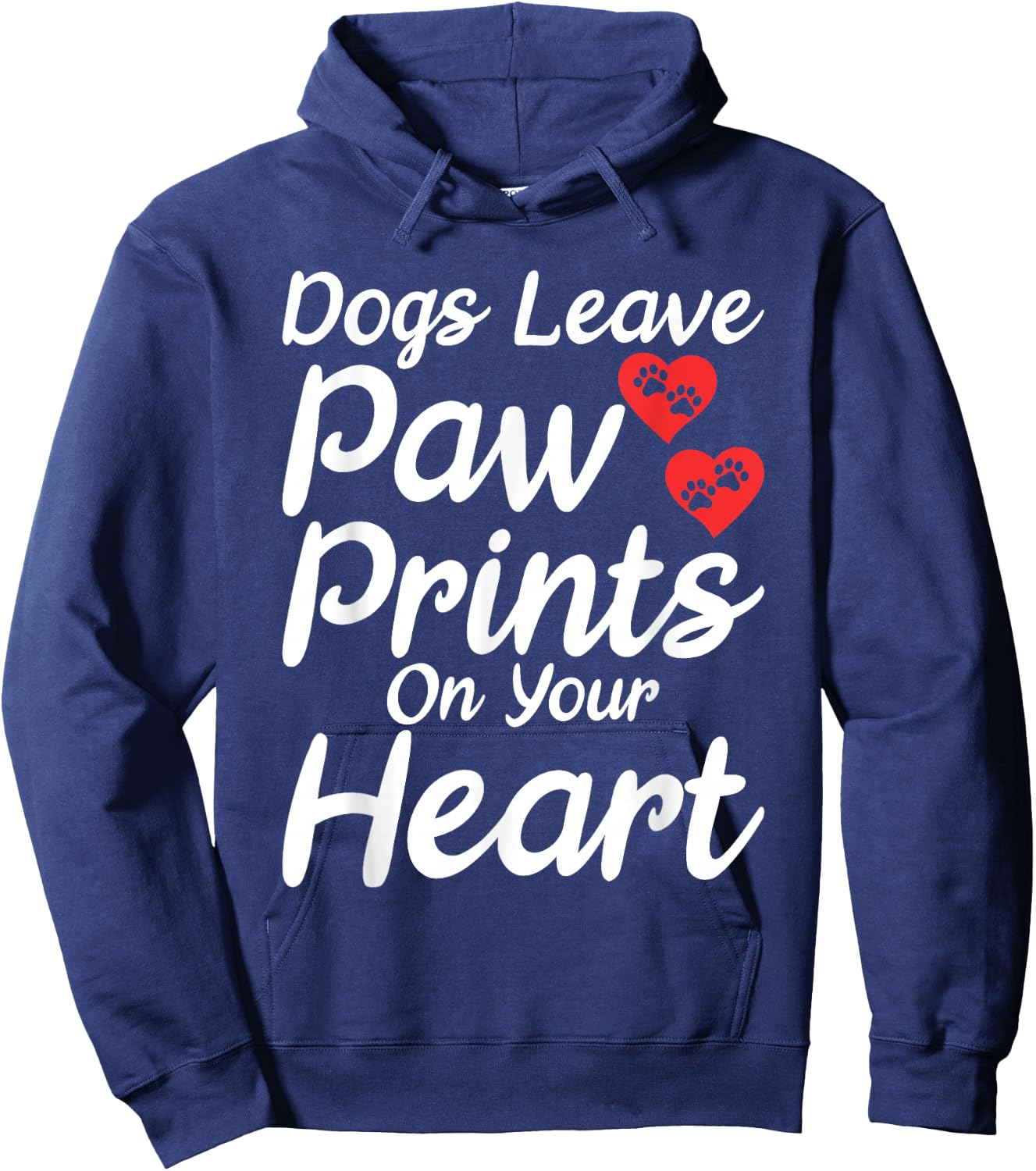 Dogs leave Paw Prints on your Heart Puppy Dog Lover Hoodie - Hoodie | Navy