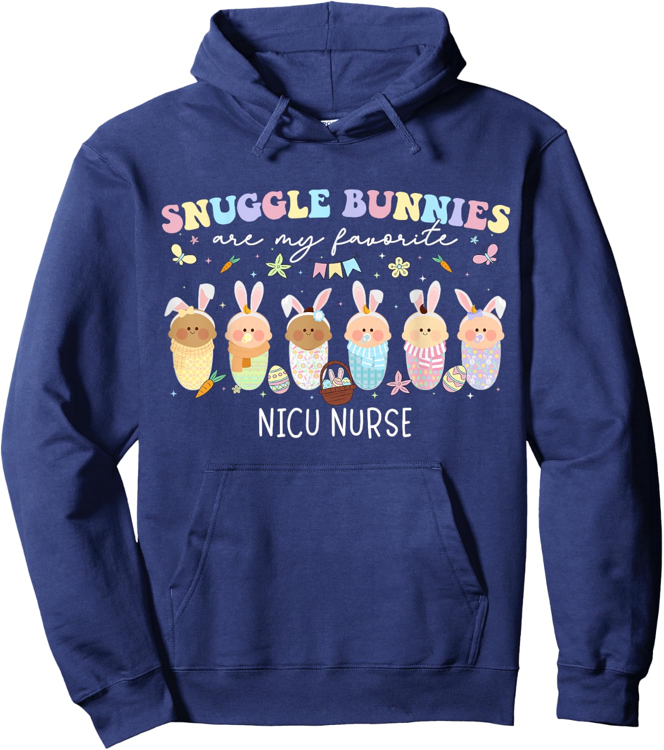 Snuggle Bunnies Are My Favorite Easter Day NICU Nurse Hoodie - Hoodie | Navy