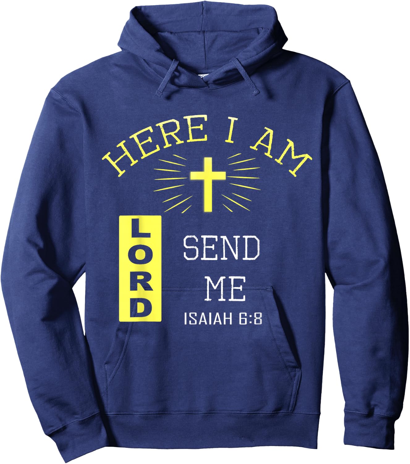 Here I Am Send Me Christian Religion Bible Verse Hoodie - Hoodie | Navy