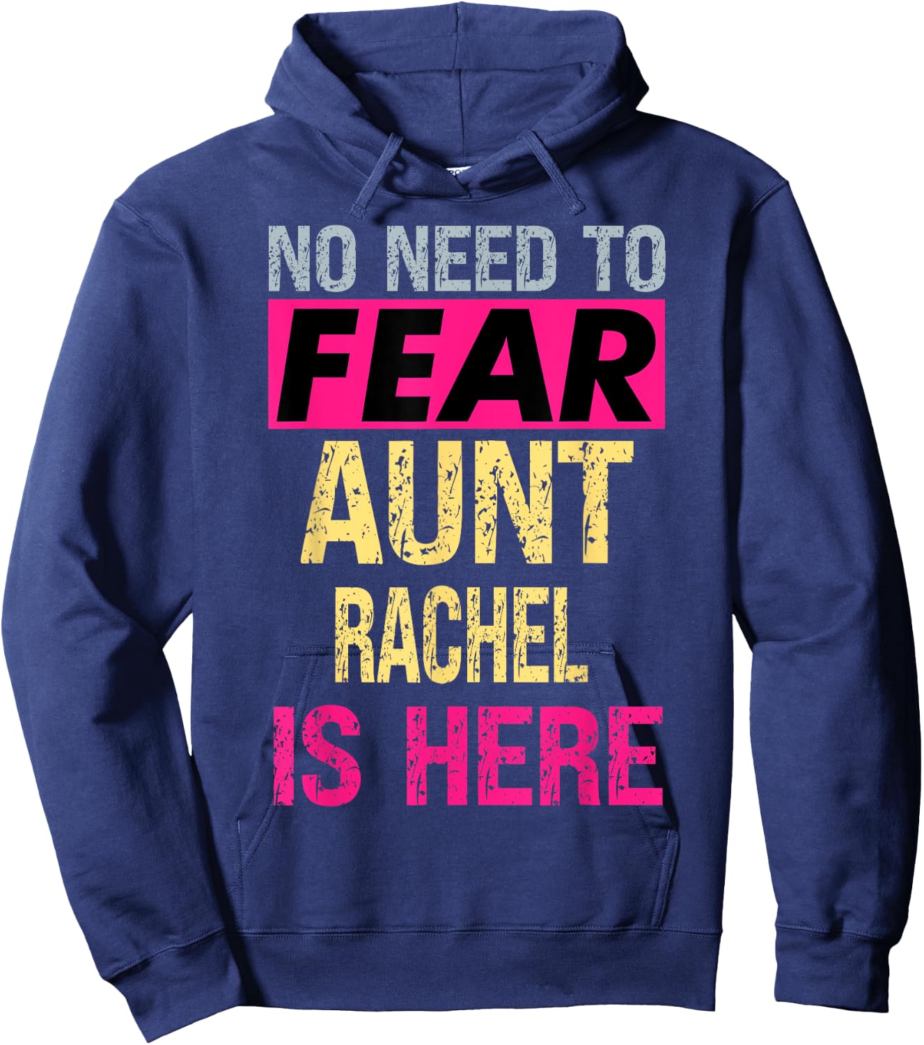 No Need To Fear Aunt Rachel Is Here Funny Hero Auntie Hoodie - Hoodie | Navy