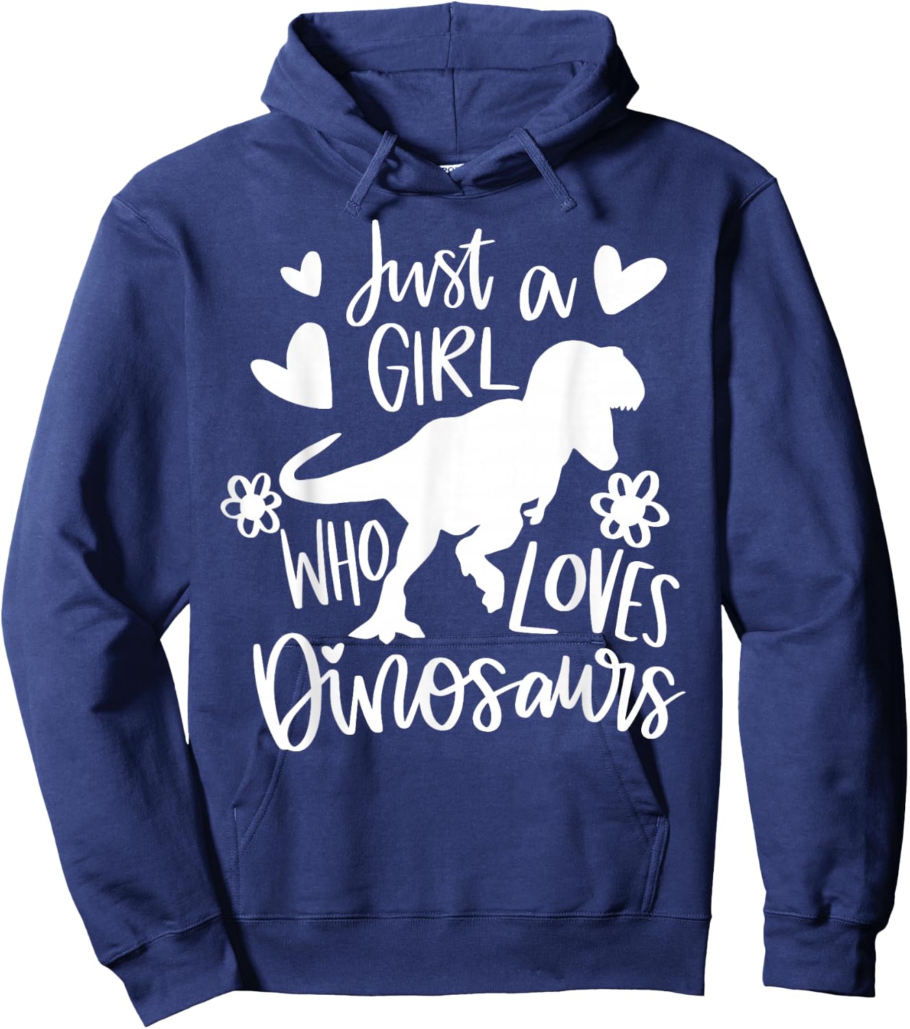 Just A Girl Who Loves Dinosaurs Funny Dinosaur T-rex Hoodie - Hoodie | Navy
