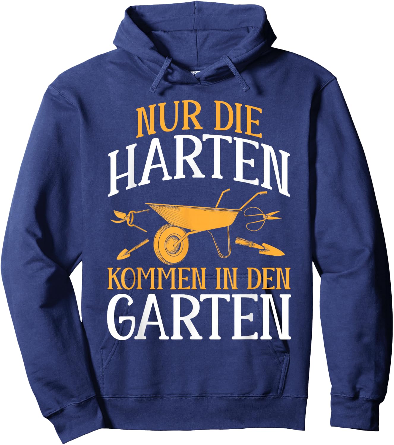 Garten Lovers Nur Die Harten Kkommen In Den Garten , black Hoodie - Hoodie | Navy