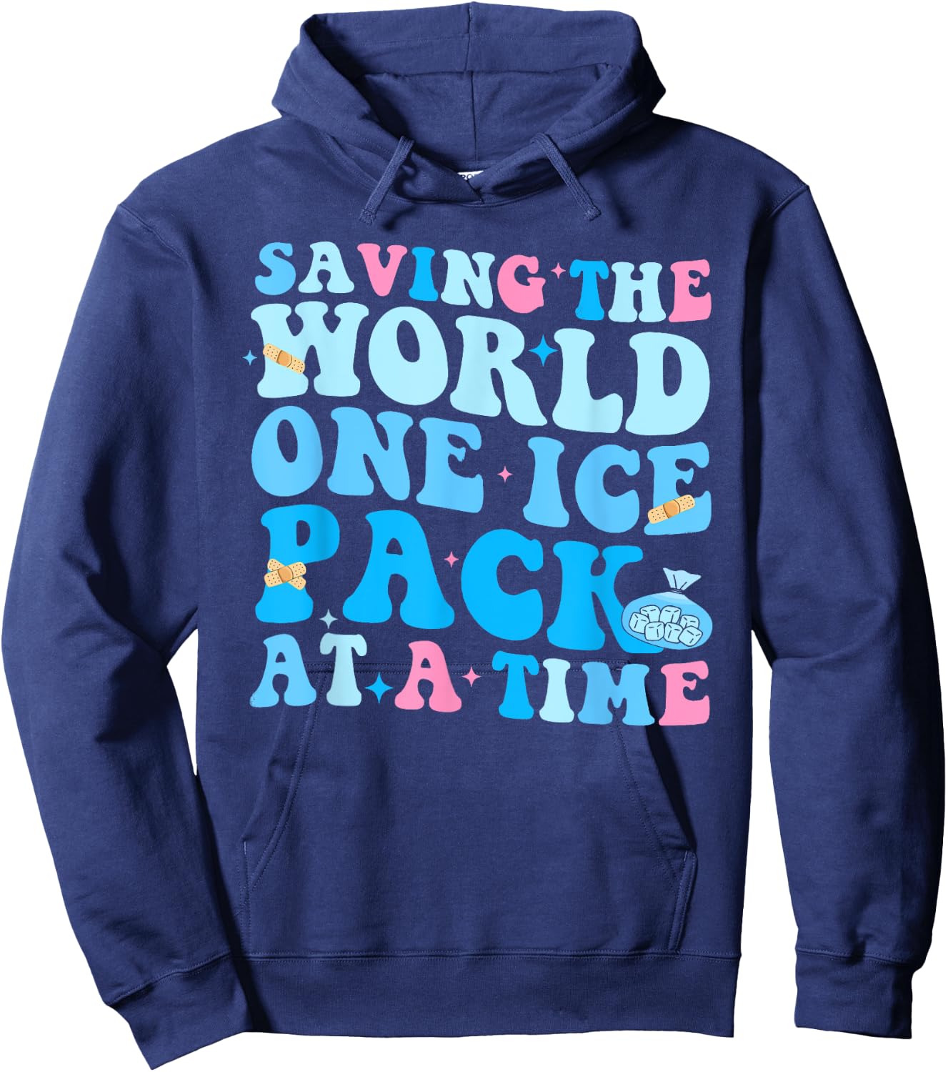 School Nurse Saving The World One Ice Pack At A Time Nurse A Hoodie - Hoodie | Navy