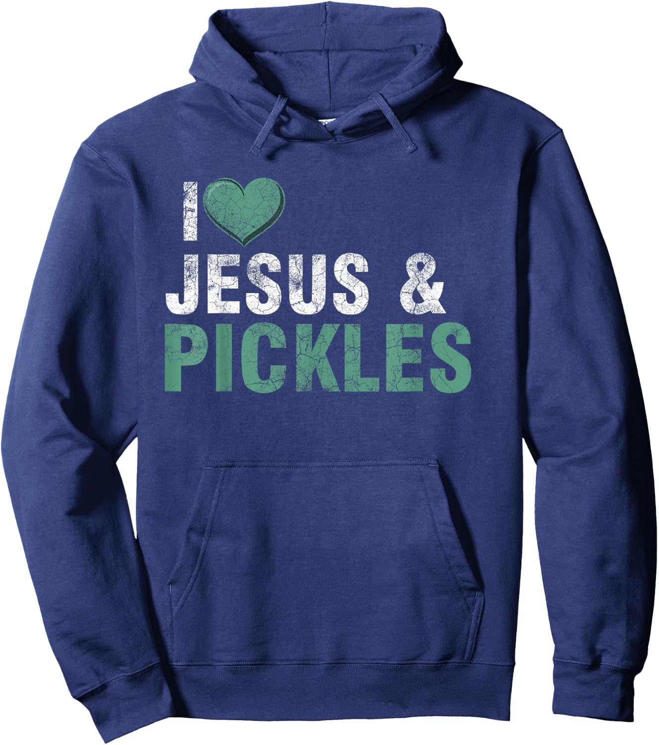 I Love Pickles & Jesus Funny Pickle Quote Christianity Hoodie - Hoodie | Navy