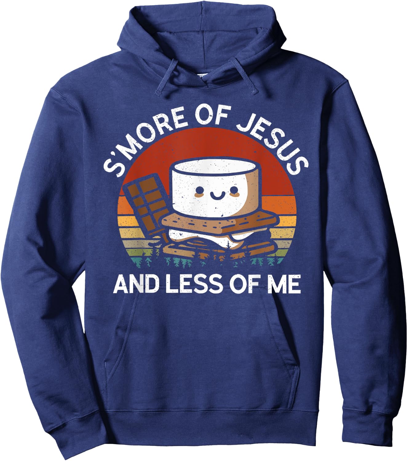 S'more Of Jesus Less Of Me Funny Christian Smore Men Women Hoodie - Hoodie | Navy