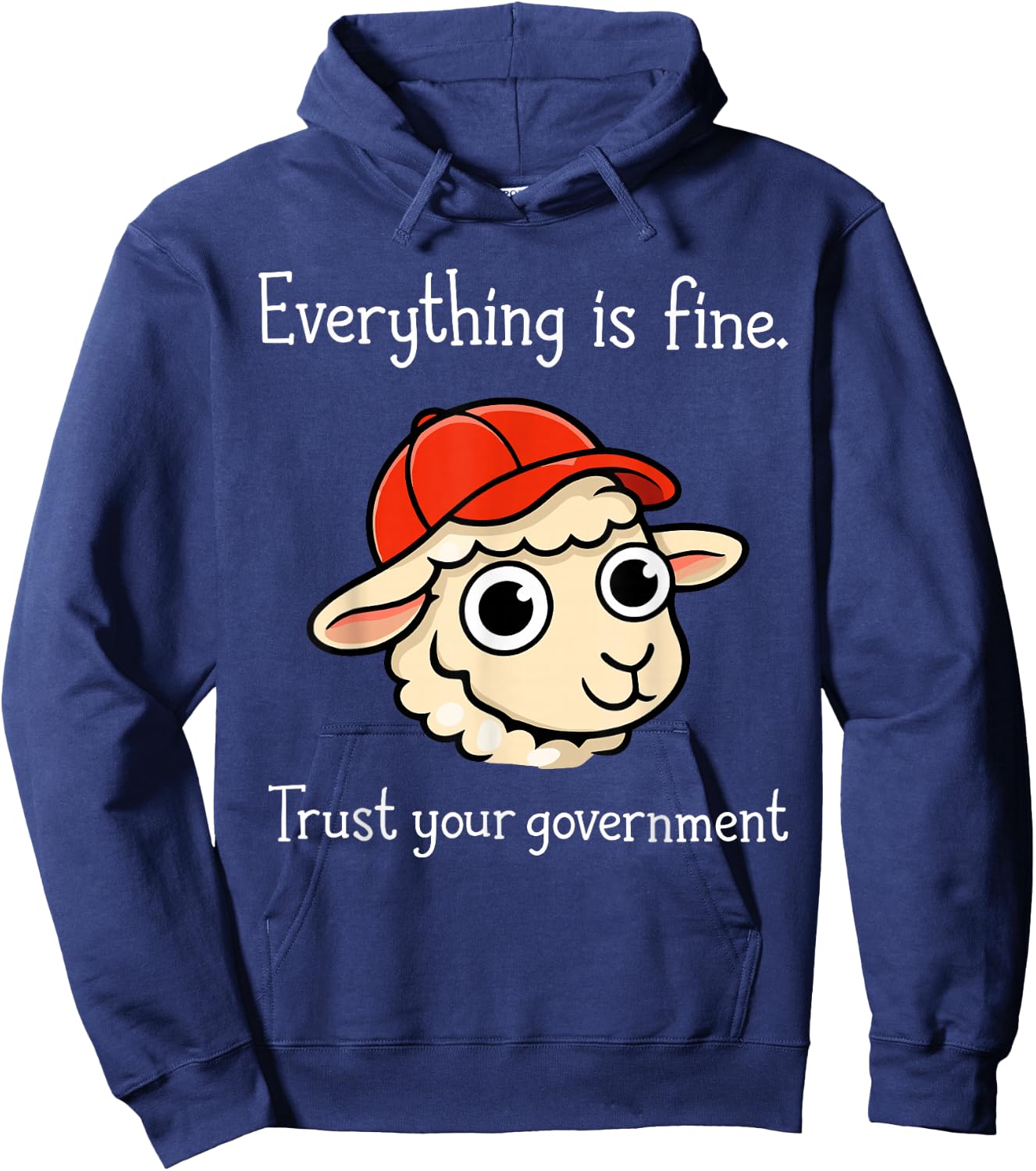 Everything is Fine Trust Your Government Sheep Cartoon Hoodie - Hoodie | Navy