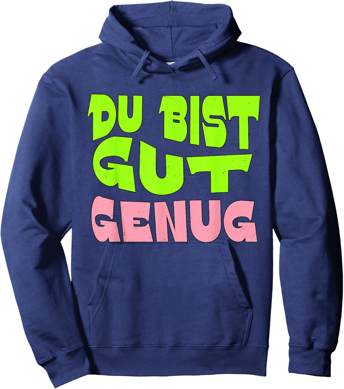 Du Bist Gut Genug German Meme Quote Hoodie - Hoodie | Navy