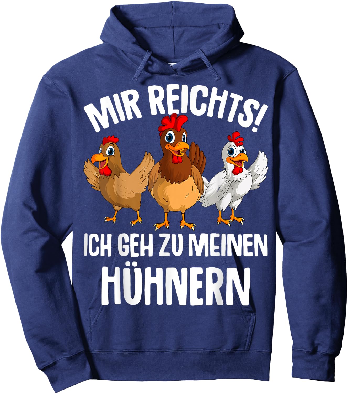 Mir reichts ich geh zu meinen Hühnern Landwirt Huhn Hühner Hoodie - Hoodie | Navy