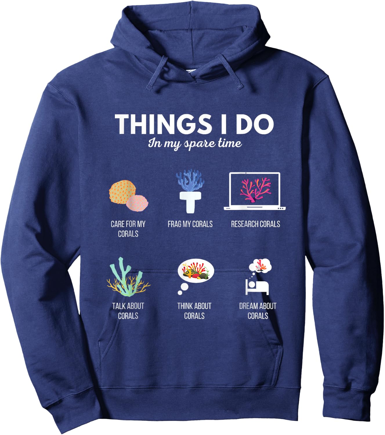 Things I Do In My Spare Time Aquarium Coral Frag - Frag life Hoodie - Hoodie | Navy