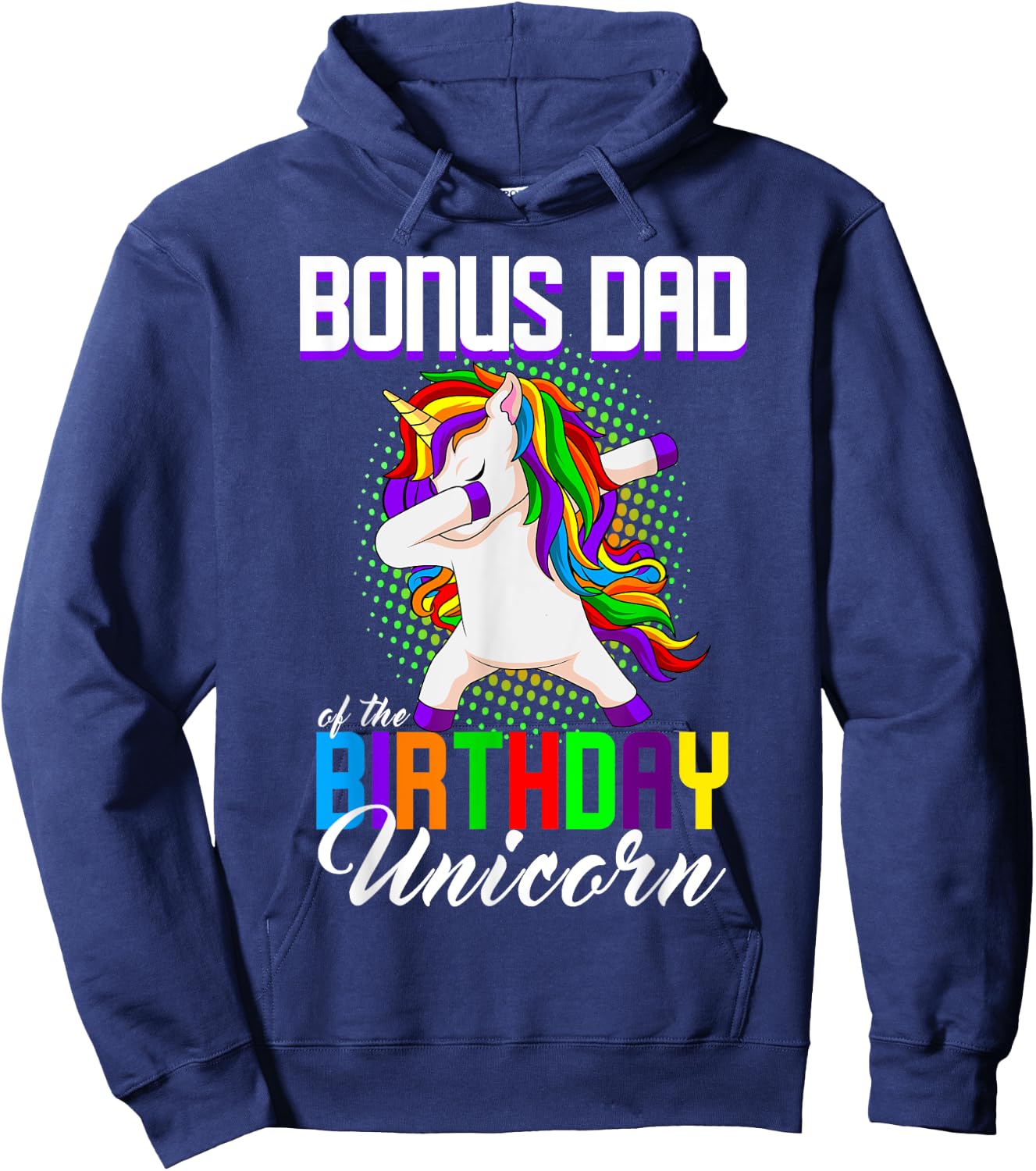 Bonus Dad of the Birthday Princess Unicorn Dabbing Bday Hoodie - Hoodie | Navy