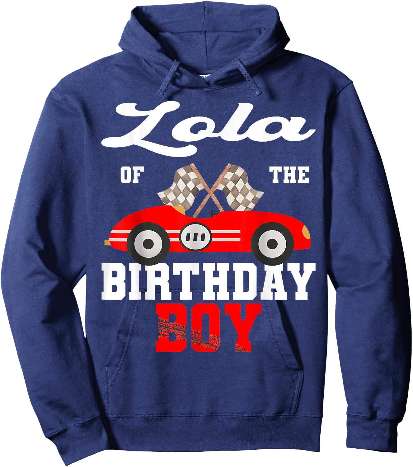Race Car Lola of The Birthday Boy Racing Family Hoodie - Hoodie | Navy