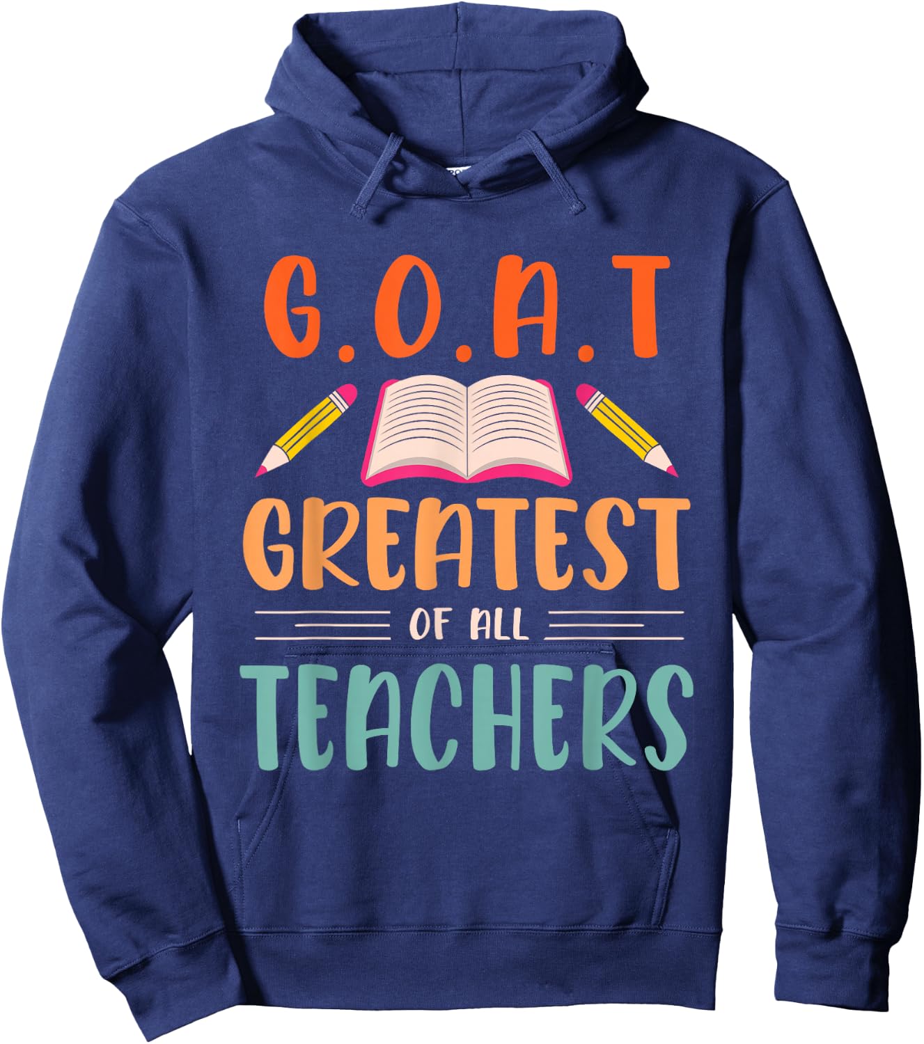 GOAT Greatest of all Teachers for School Tutor & Teacher Women Hoodie - Hoodie | Navy