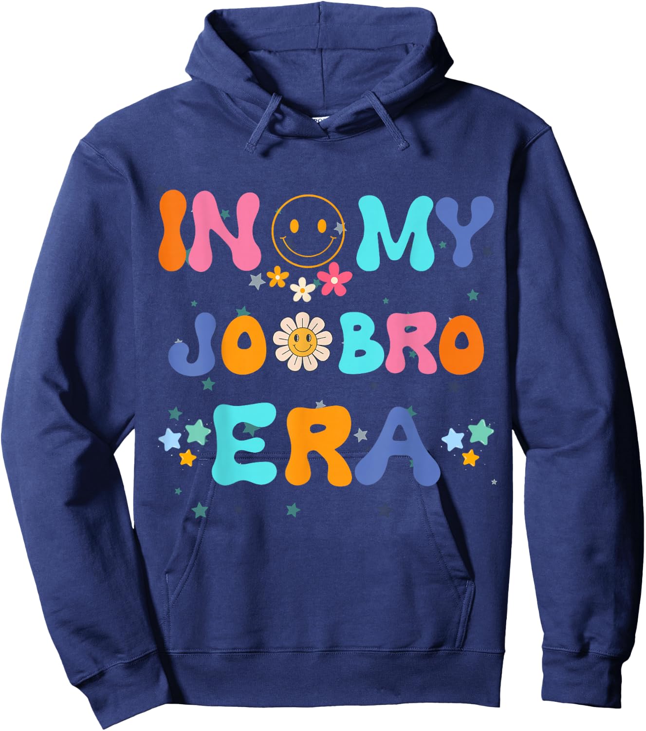 Funny Humorous Saying In my jo Bro Era Hoodie - Hoodie | Navy