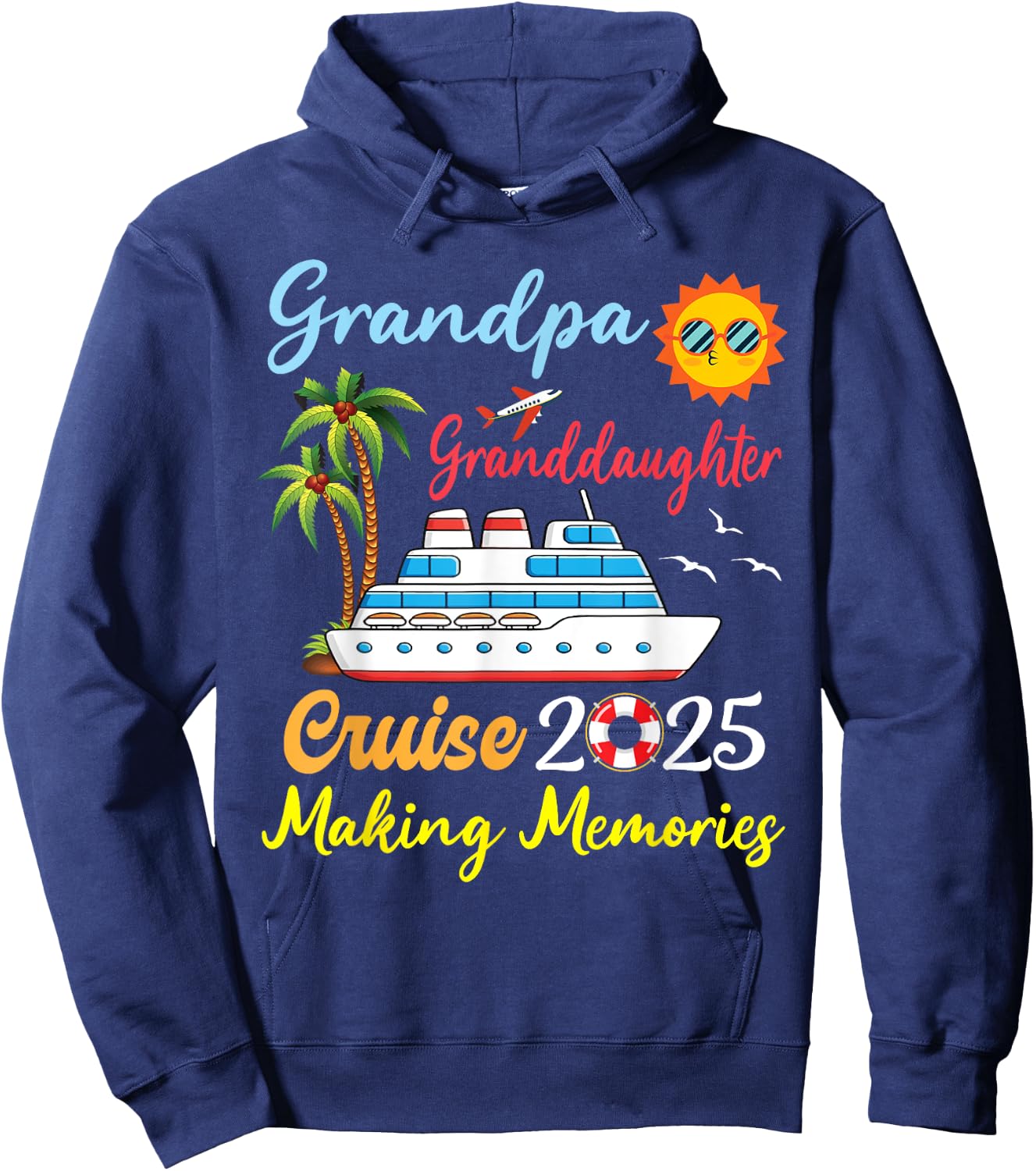 Grandpa Granddaughter Cruise 2025 Making Memories Vacation Hoodie - Hoodie | Navy