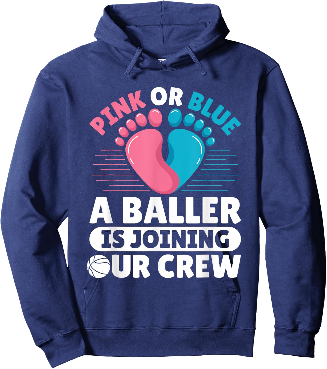 Gender Reveal Basketball Quote for a Basketball lover Hoodie - Hoodie | Navy