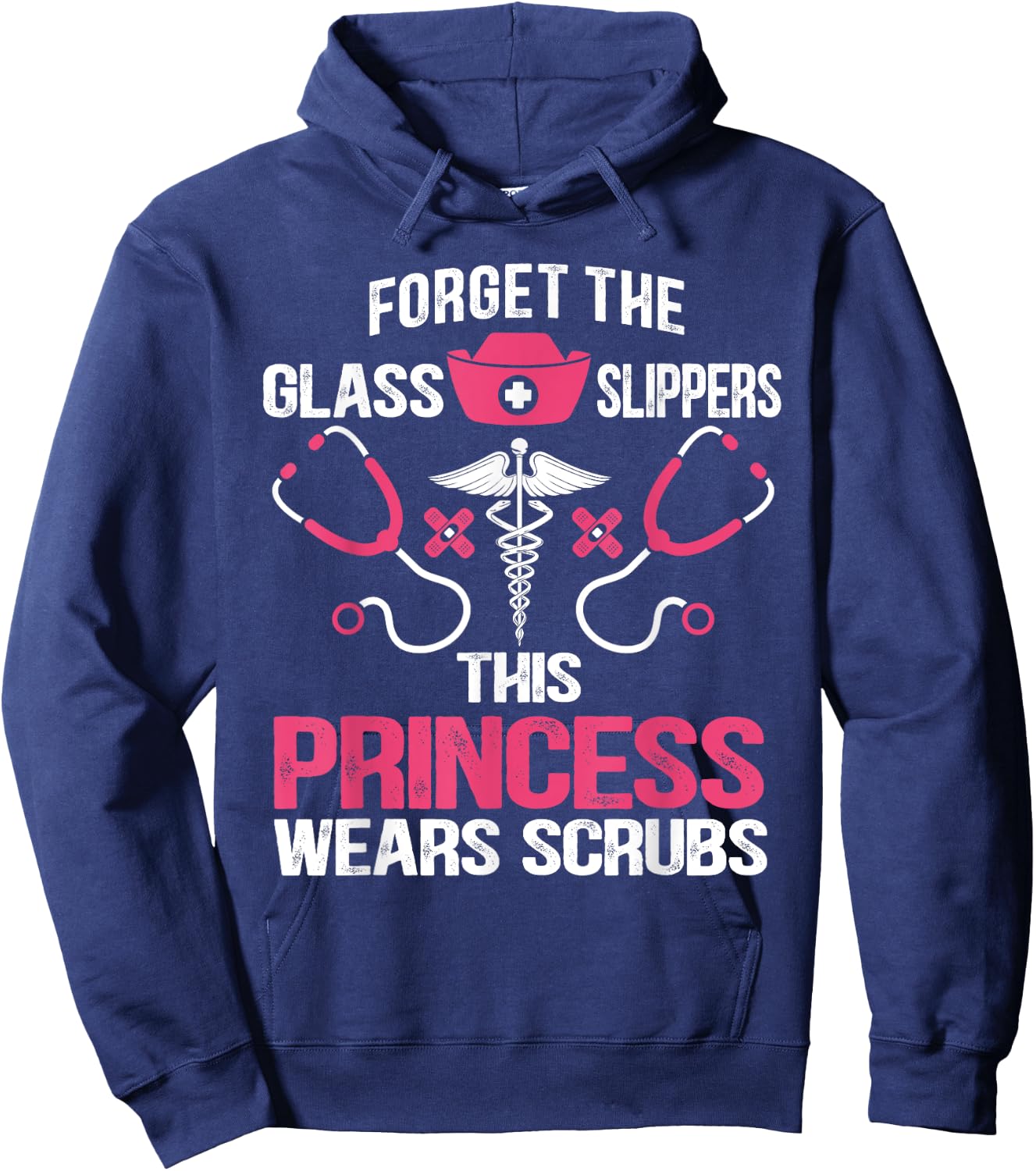 Forget the glass slippers this princess wears scrubs Hoodie - Hoodie | Navy