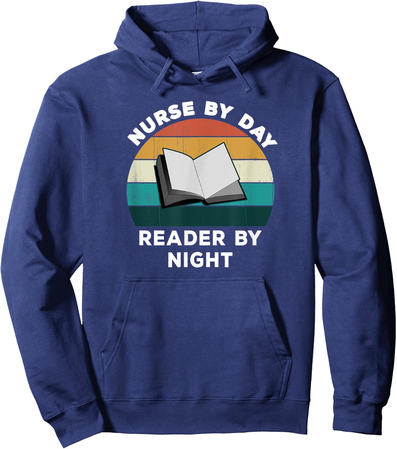 Funny Nurse By Day Reader By Night: Cool Nursing Book Lover Hoodie - Hoodie | Navy