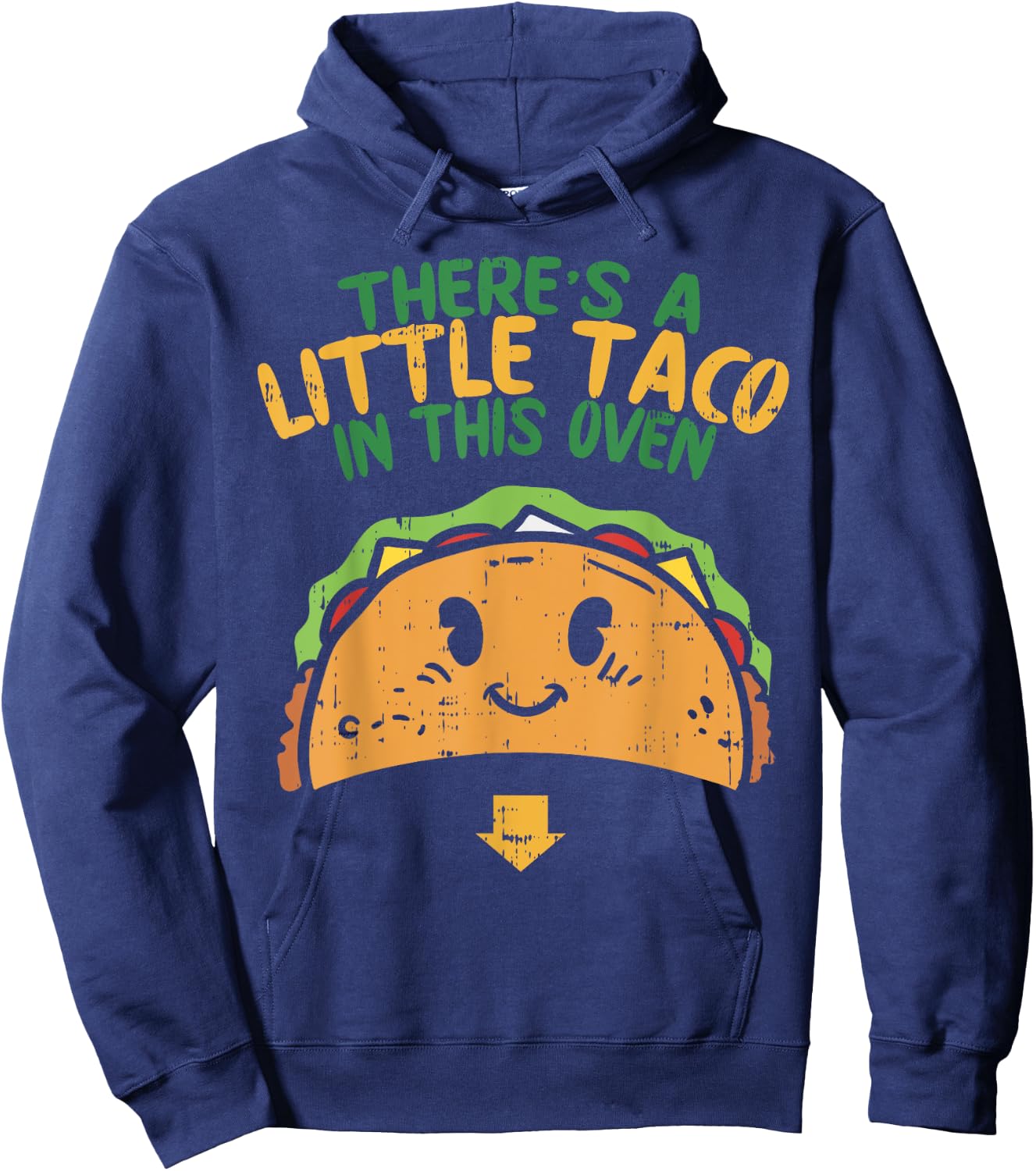 Cinco De Mayo Pregnancy Theres Taco In This Oven Baby Reveal Hoodie - Hoodie | Navy