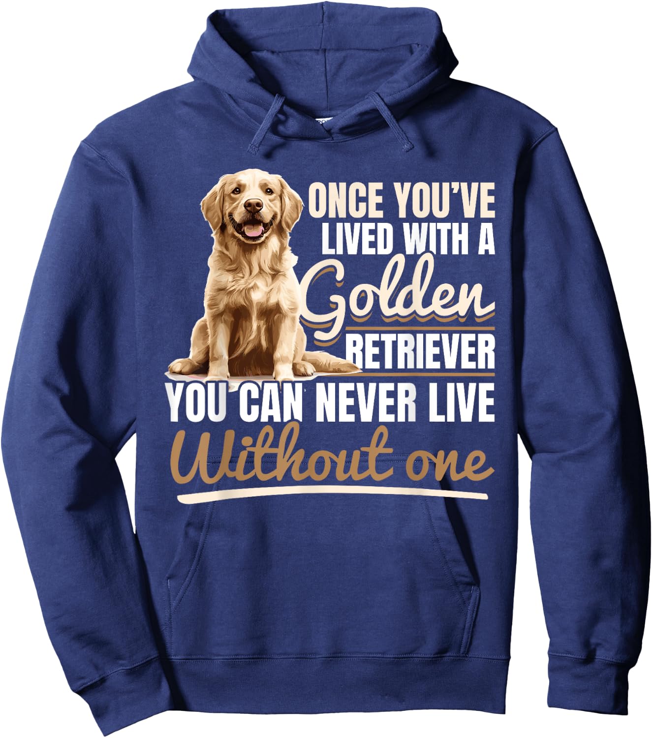 Golden Retriever Dog Breed Once you´ve lived with a Golden Women Kids Hoodie - Hoodie | Navy