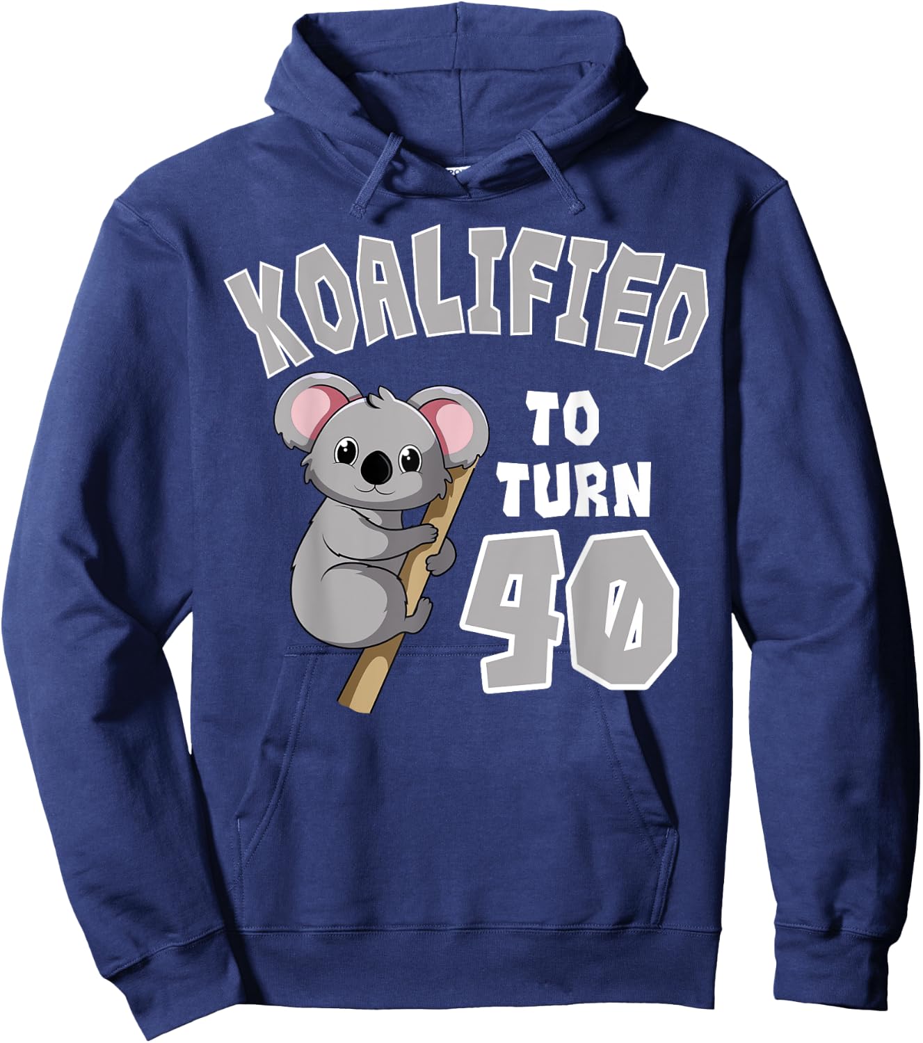 Koalified To Turn 40 Birthday Koala Party Celebration 40th Hoodie - Hoodie | Navy