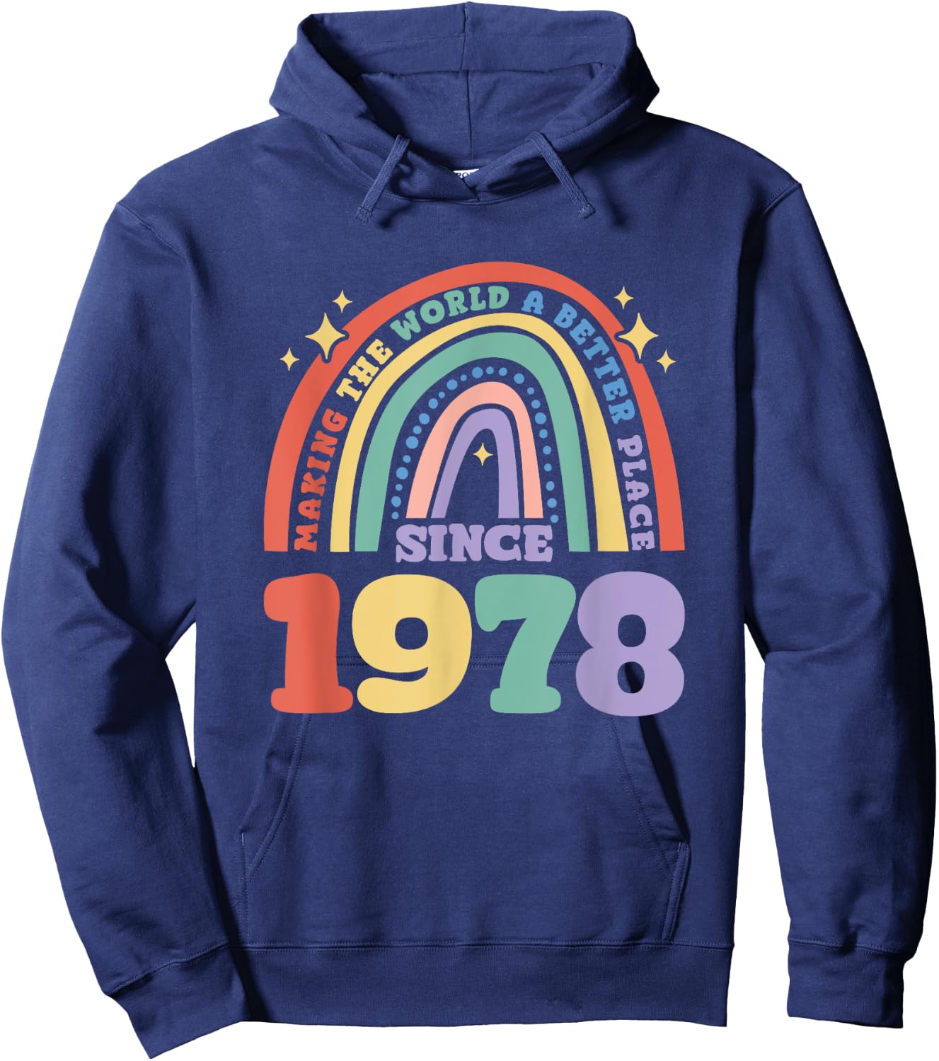 Making the world a better place since 1978, 1978 Birthday Hoodie - Hoodie | Navy