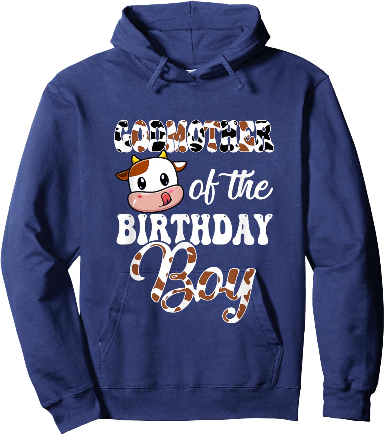 Godmother Of The Birthday Boy Cow Farm 1St Birthday Boy Hoodie - Hoodie | Navy