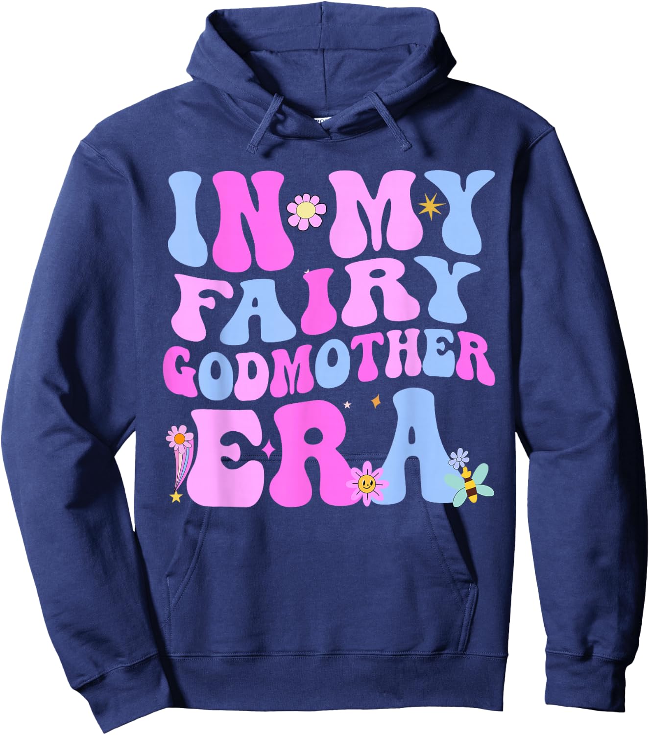 In My Fairy Godmother Era Best Godmother Mother's Day , Black, S Hoodie - Hoodie | Navy