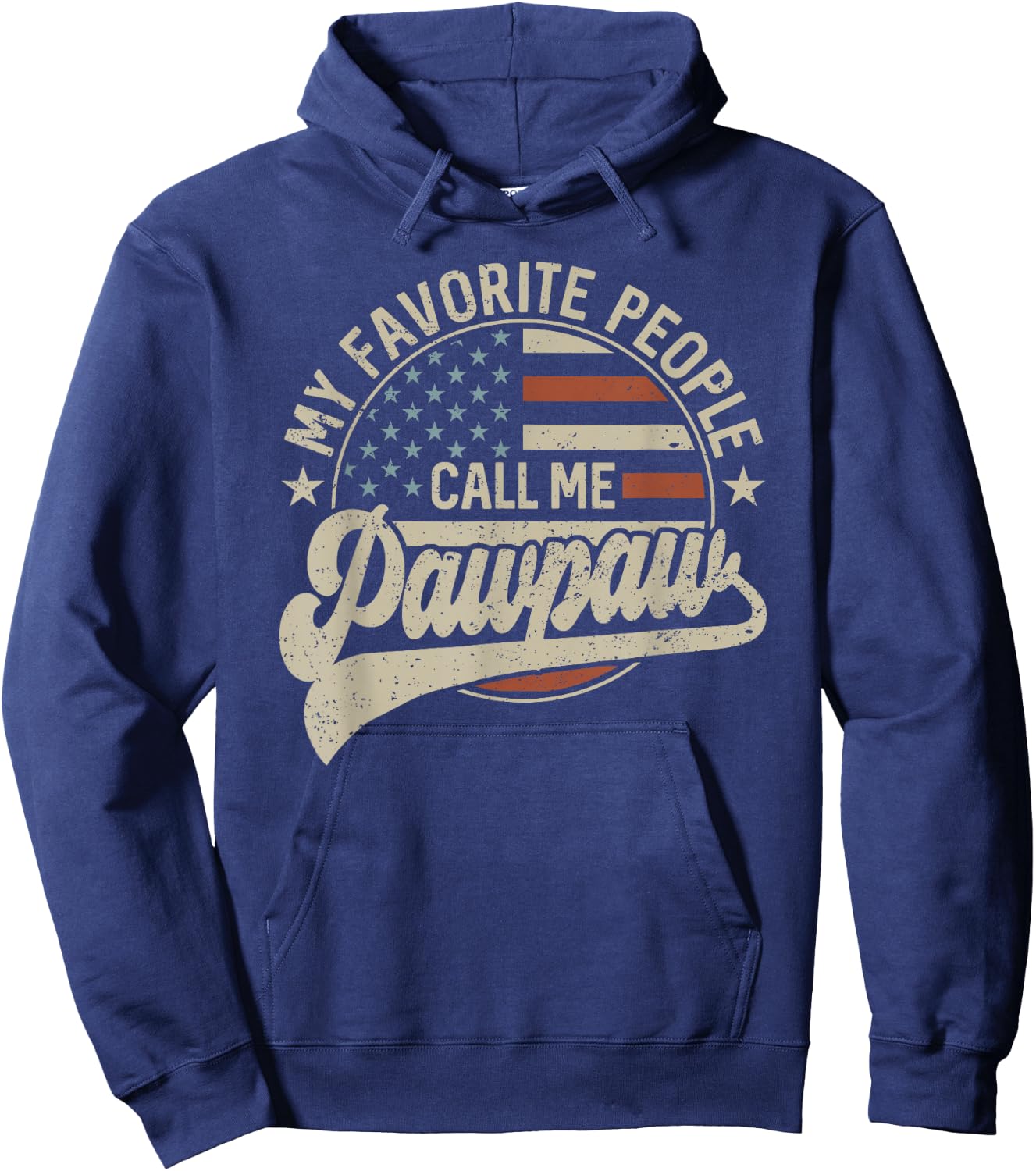 My Favorite People Call Me Pawpaw Us Flag Father's Day Hoodie - Hoodie | Navy