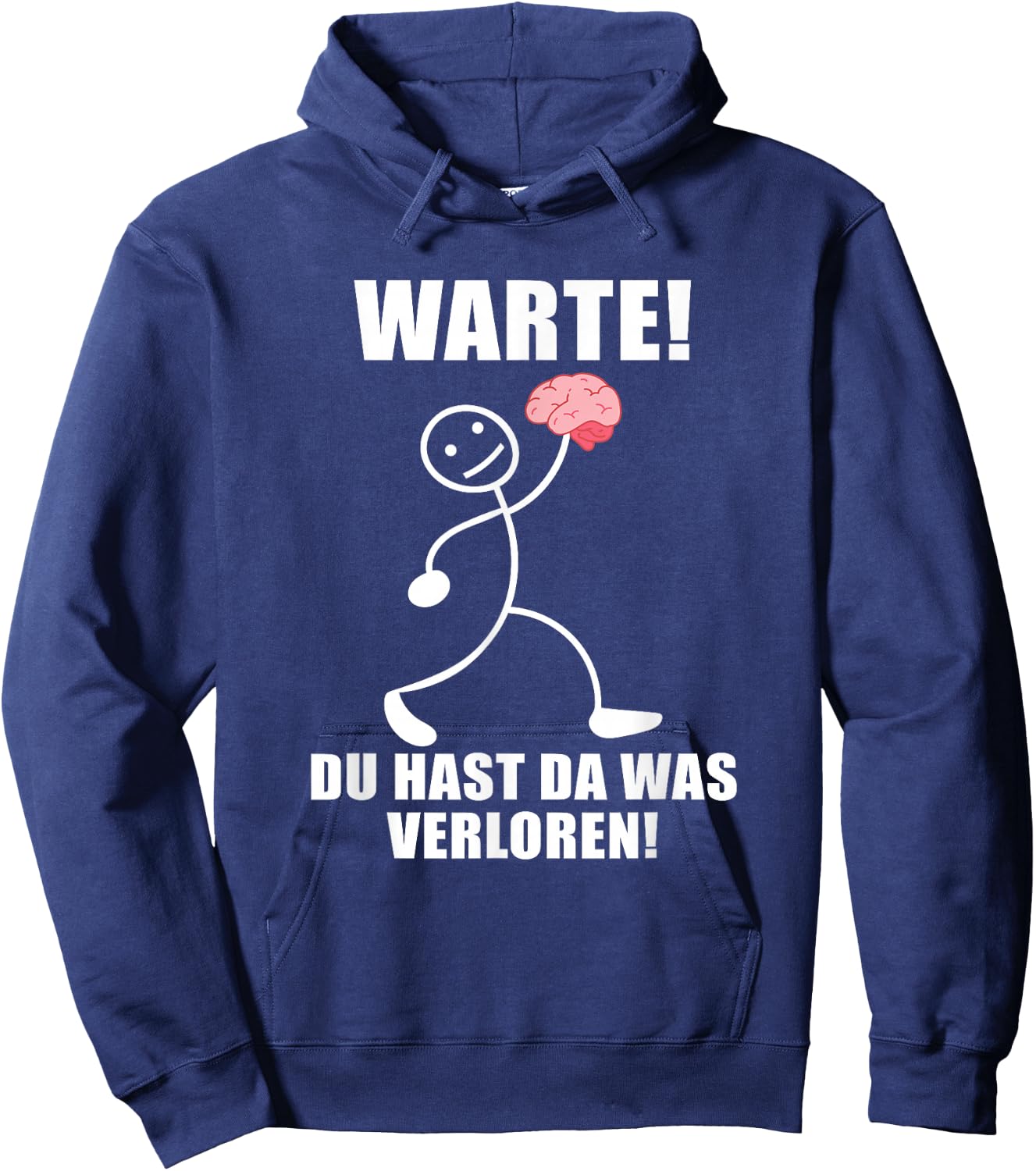 Warte! Du hast was verloren! Brain Funny Slogan , black Hoodie - Hoodie | Navy