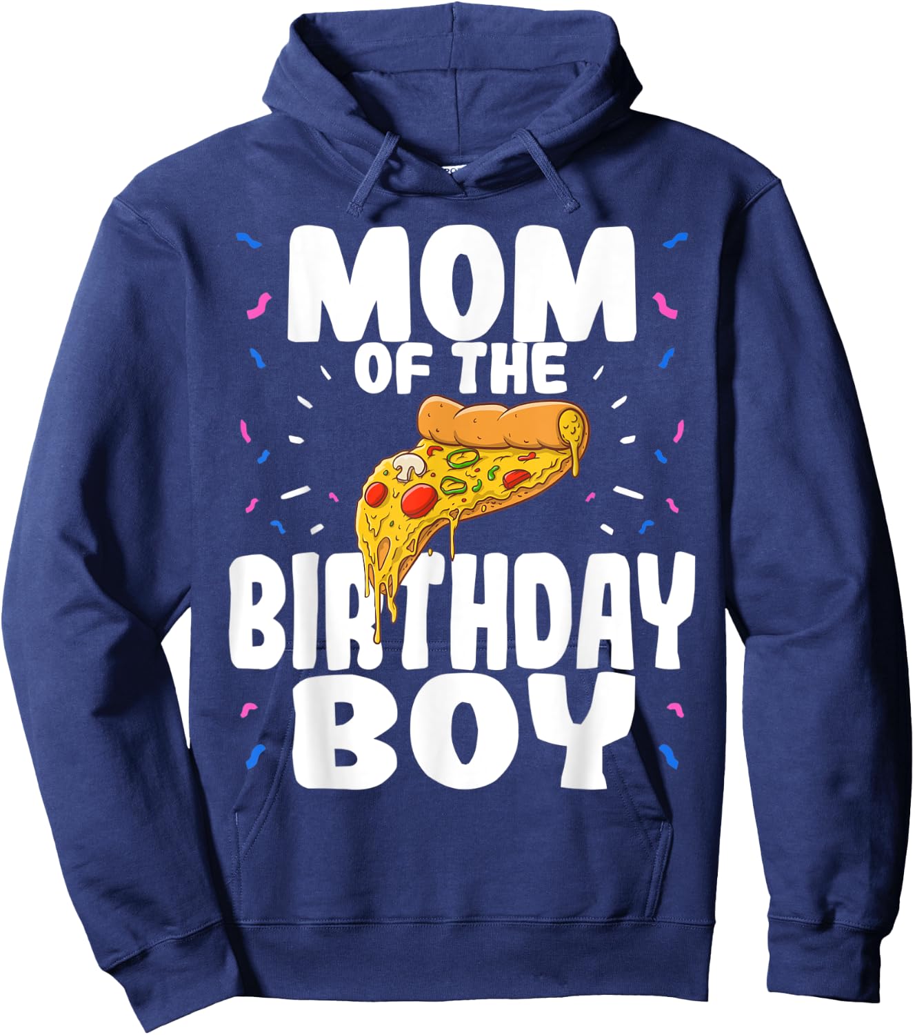 Pizza Birthday Party Mom of Boy Funny Matching Gift Hoodie - Hoodie | Navy