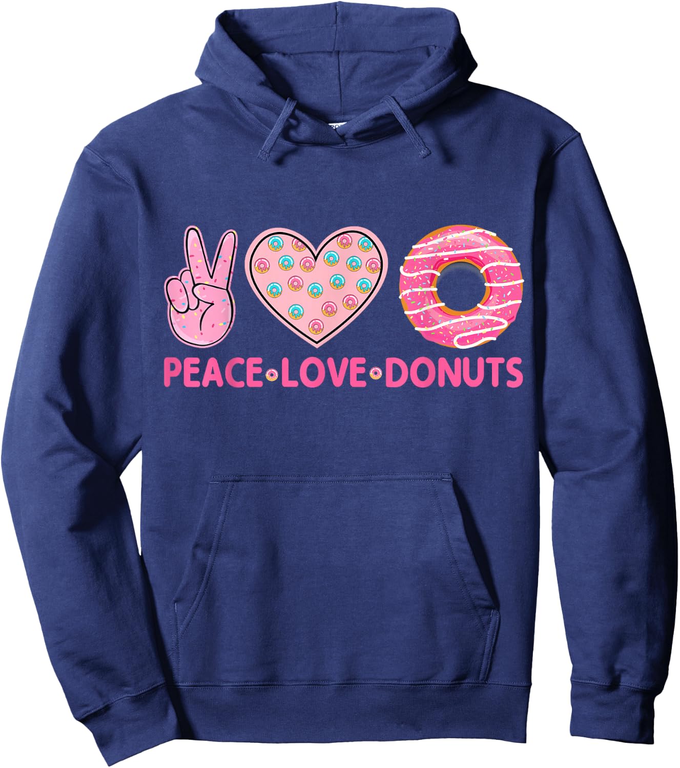 Funny Doughnut Lover - Peace Love Donuts Themed Hoodie - Hoodie | Navy