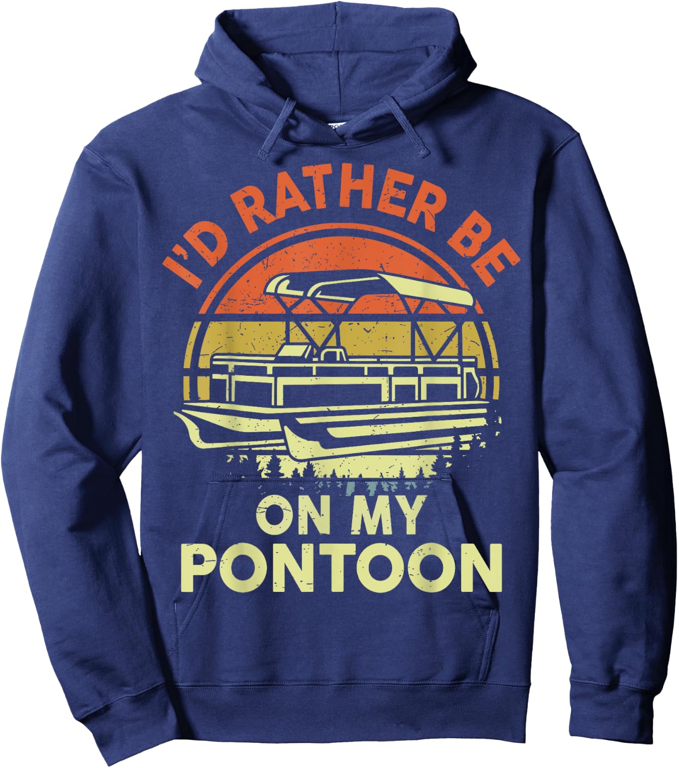 I'd Rather Be On My Pontoon-Shirt Boat Captain Funny Dad Men Hoodie - Hoodie | Navy