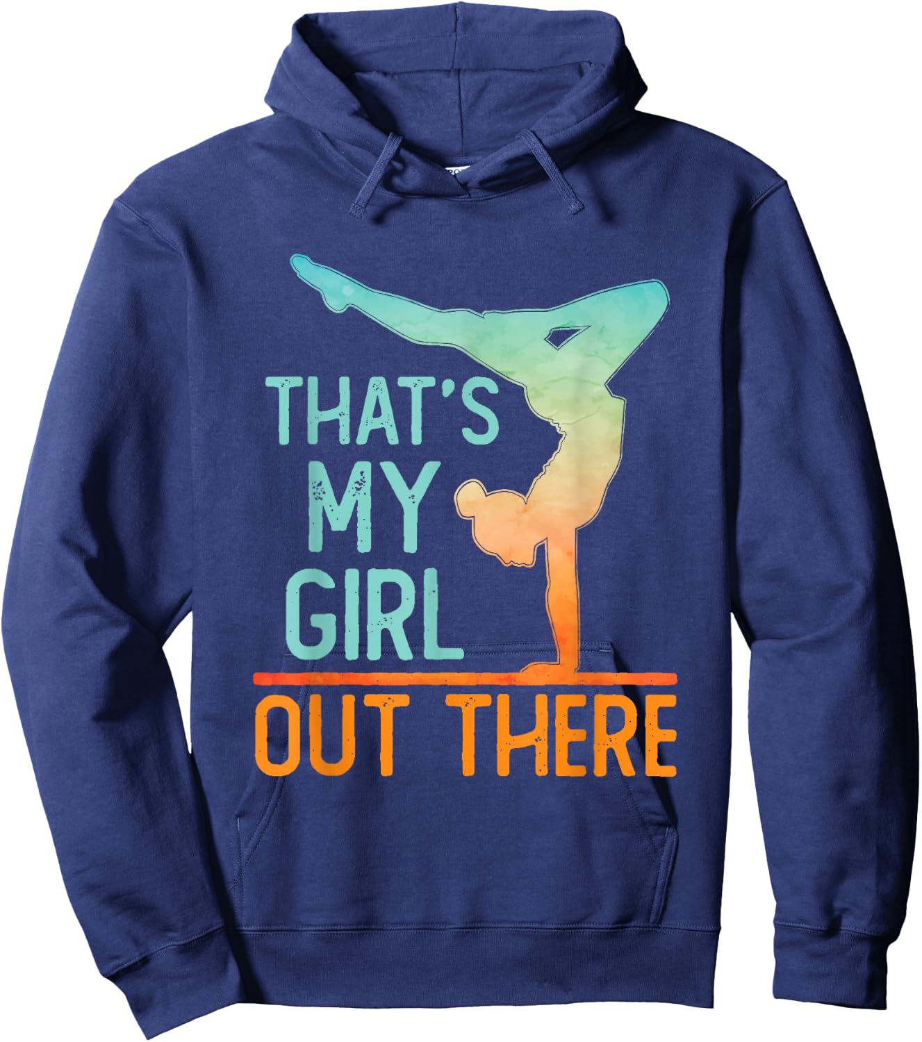 Proud Gymnastics Mom Dad That's My Girl Out There Gymnast Hoodie - Hoodie | Navy