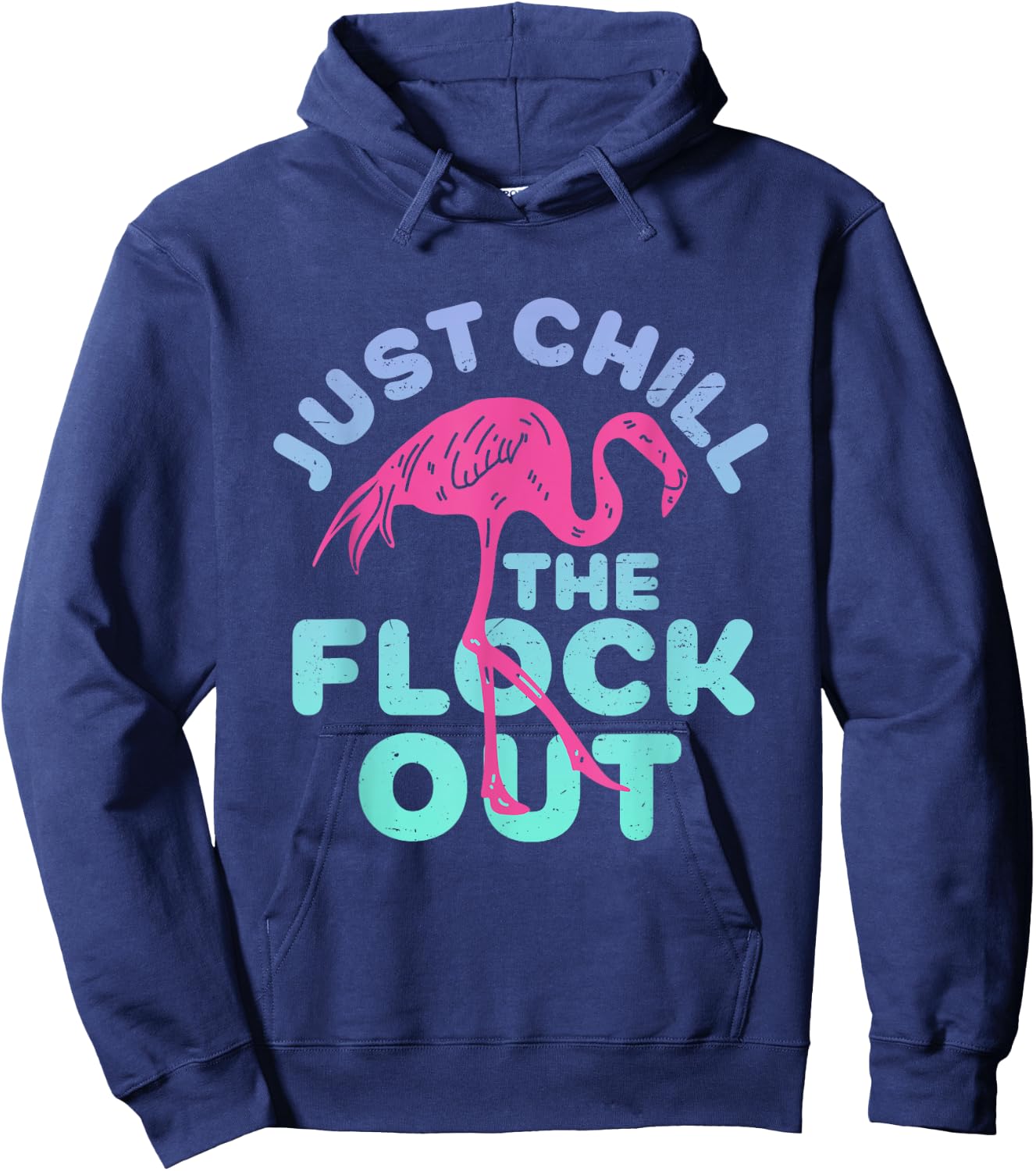 Funny Flamingo Just Chill The Flock Out Vintage Retro Bird Hoodie - Hoodie | Navy