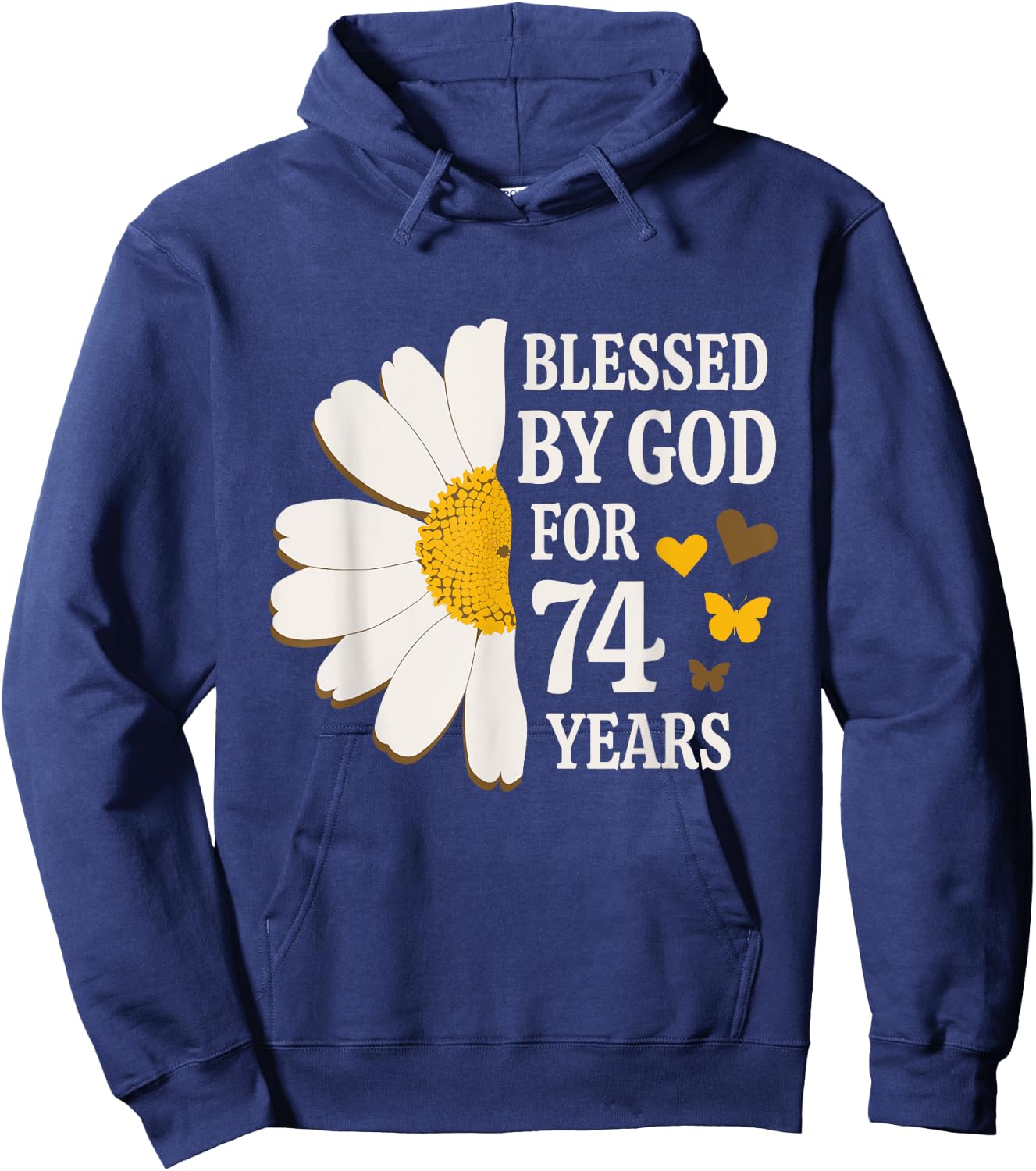 Blessed By God For 74 Years Old 74th Birthday Daisy Flower Hoodie - Hoodie | Navy