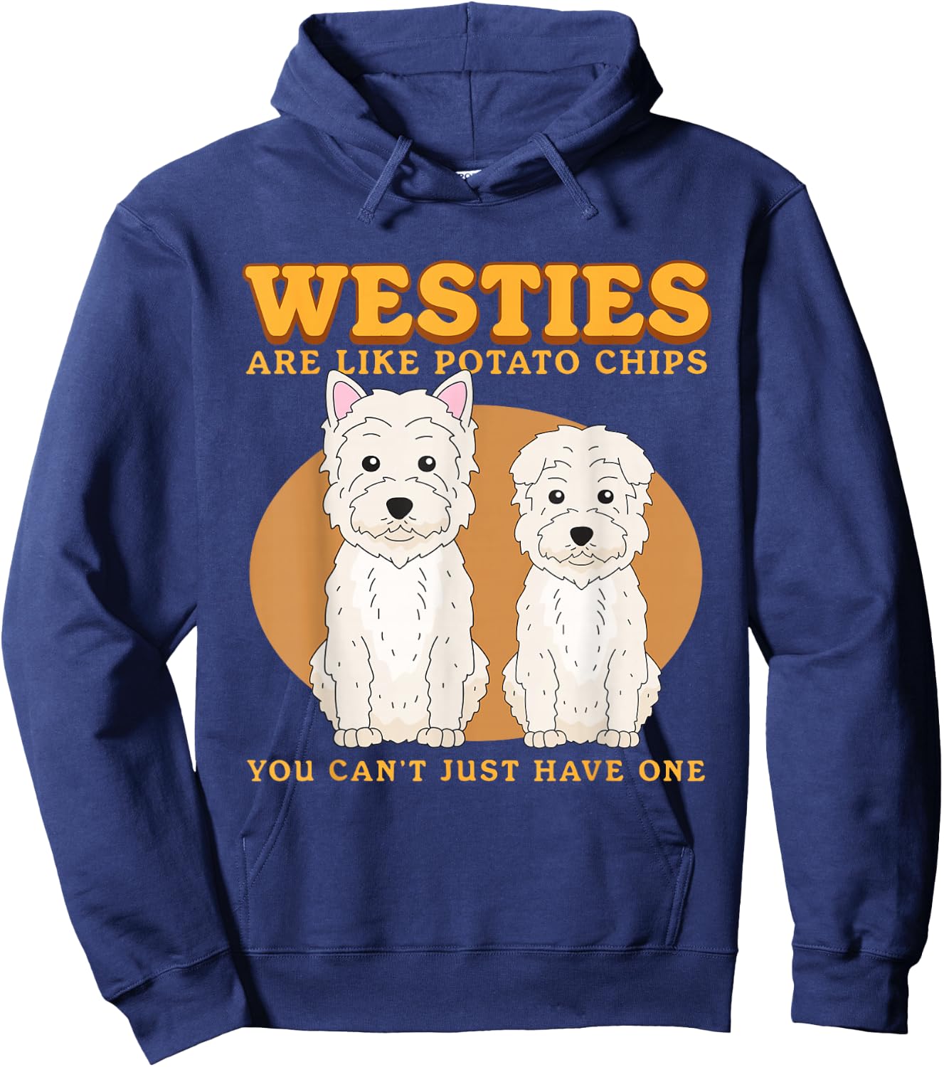 Westies Are Like Westie Dog Owner West Highland Terrier Hoodie - Hoodie | Navy