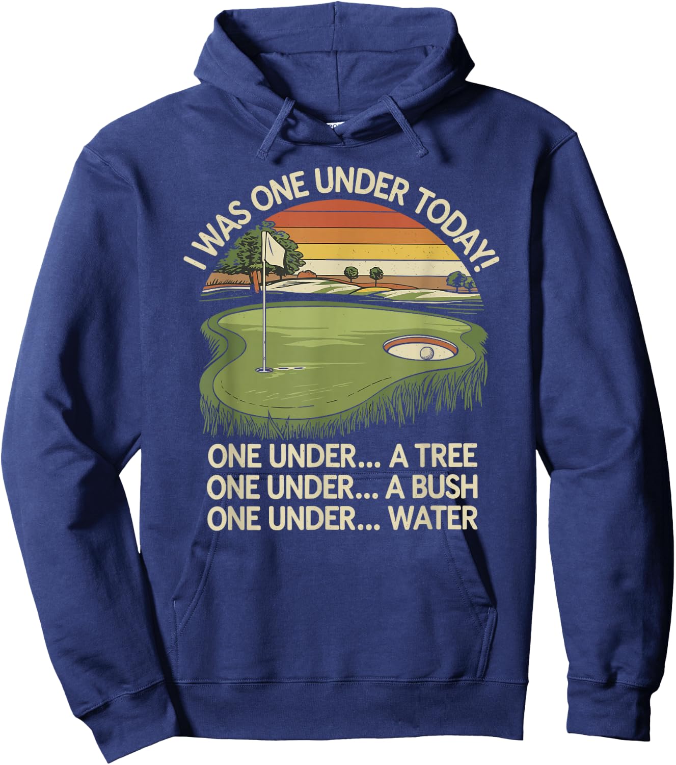 I Was One Under Today funny Golf Lover Golfer Golfing Hoodie - Hoodie | Navy