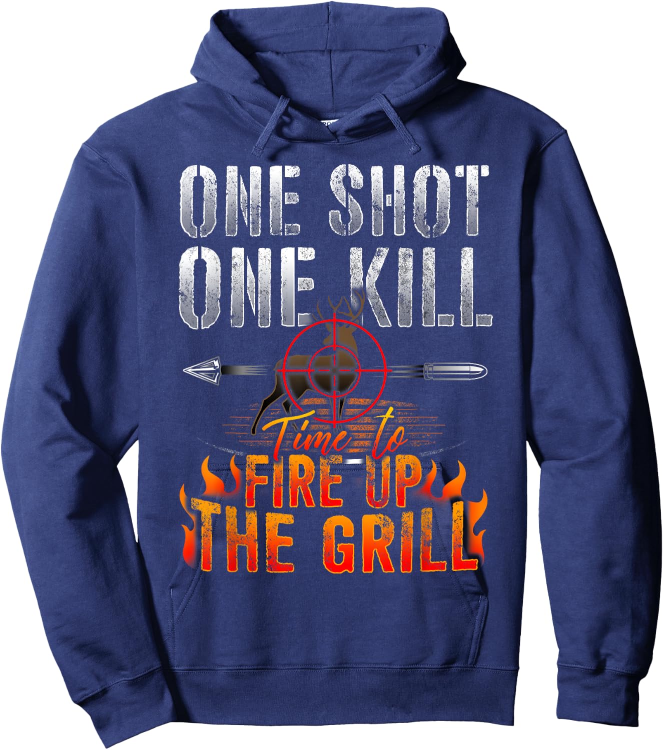 One Shot One Kill Fire up the Grill Deer Hunting T shirt Hoodie - Hoodie | Navy