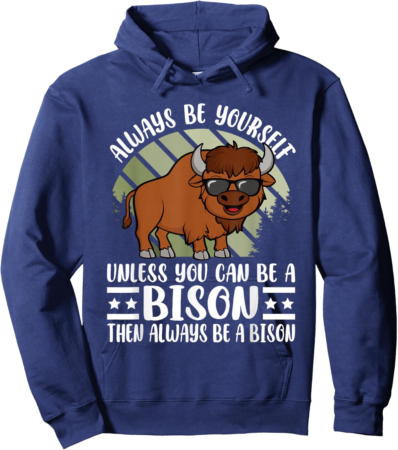 Always Be Yourself Funny Bison Buffalo Lover Men Women Kids Hoodie - Hoodie | Navy