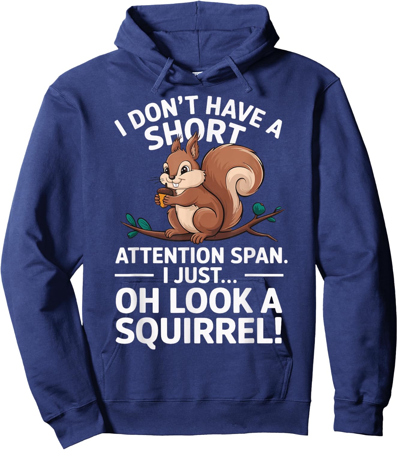 I Don't Have A Short Attention Span Funny ADHD Awareness Hoodie - Hoodie | Navy