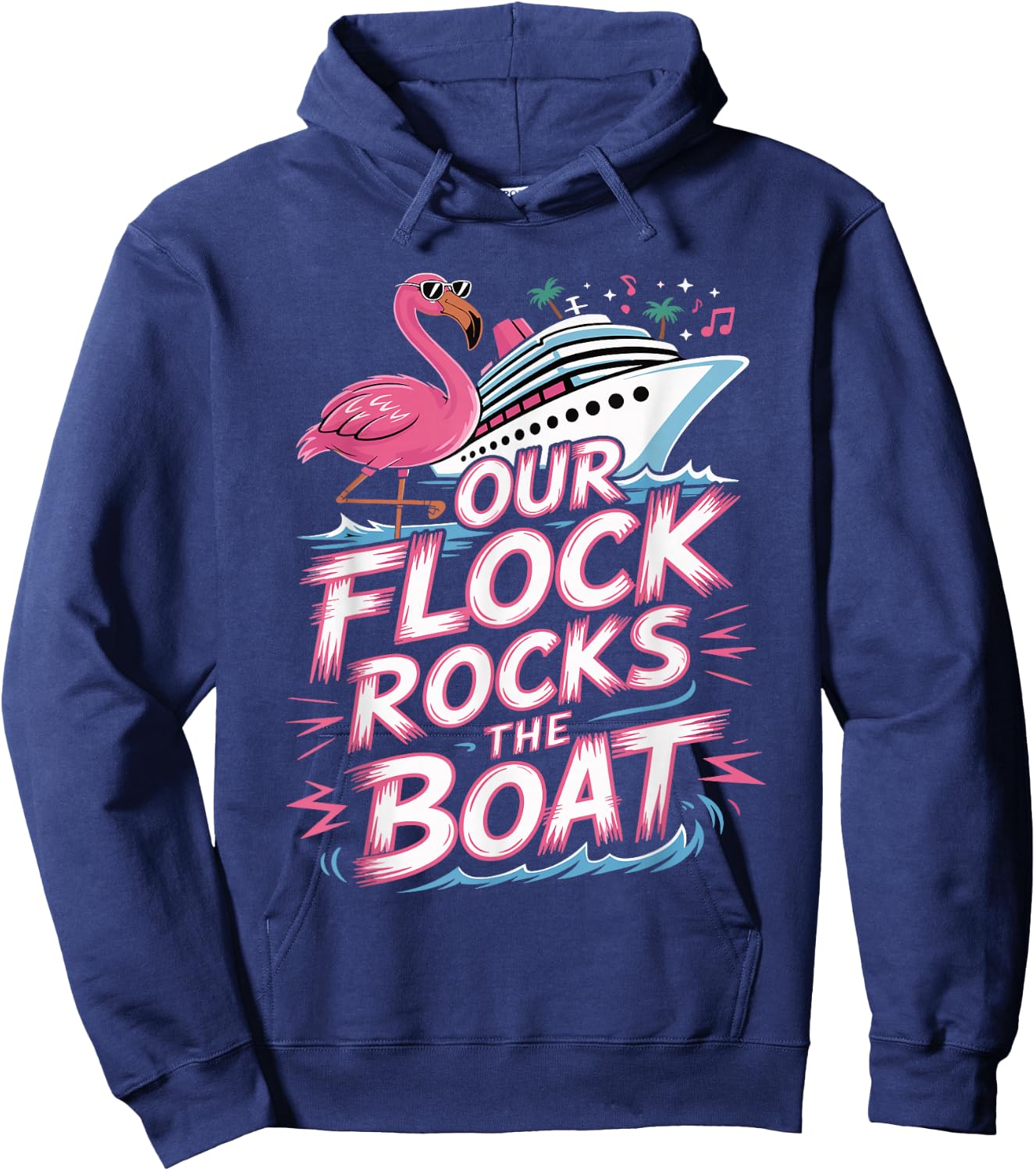 Our Flock Rocks The Boat Pink Flamingo Vacation Cruise Group Hoodie - Hoodie | Navy