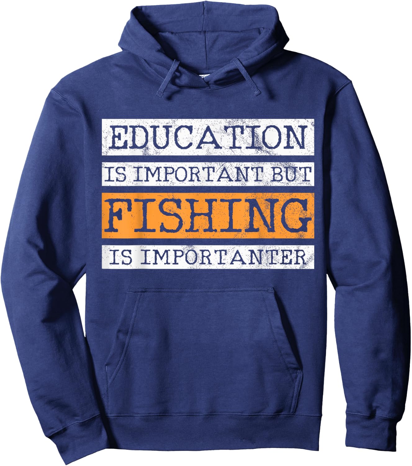 Education Is Important But Fishing Is Importanter Hoodie - Hoodie | Navy