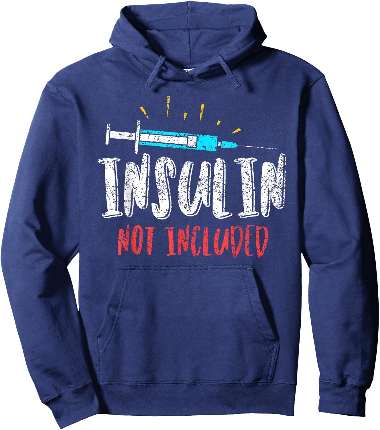 Insulin Not Included Patient Type Diabetic Diabetes Hoodie - Hoodie | Navy