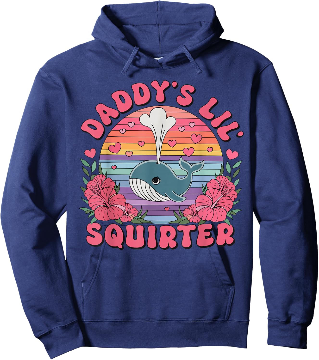 Daddy's Lil' Squirter Funny Adult Humor Hoodie - Hoodie | Navy