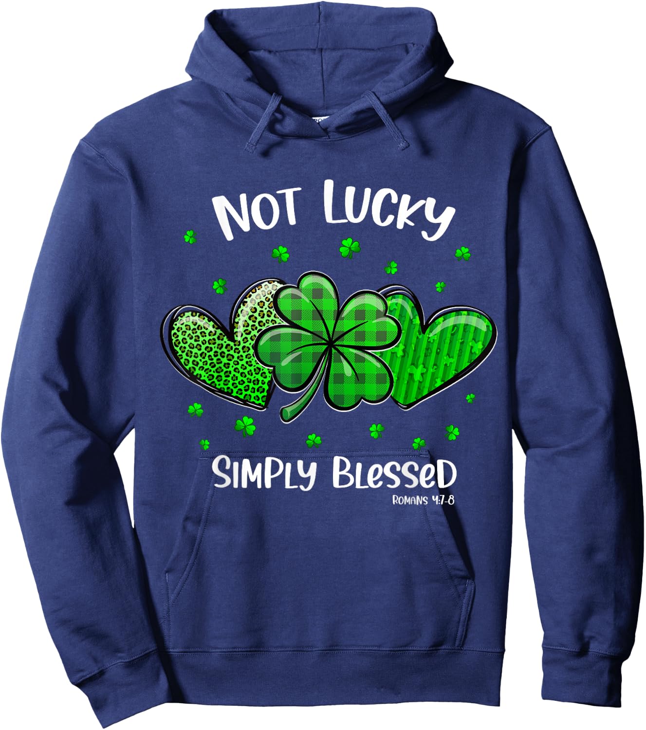 Christian St Patricks Day Shamrock Not Lucky Simply Blessed Hoodie - Hoodie | Navy