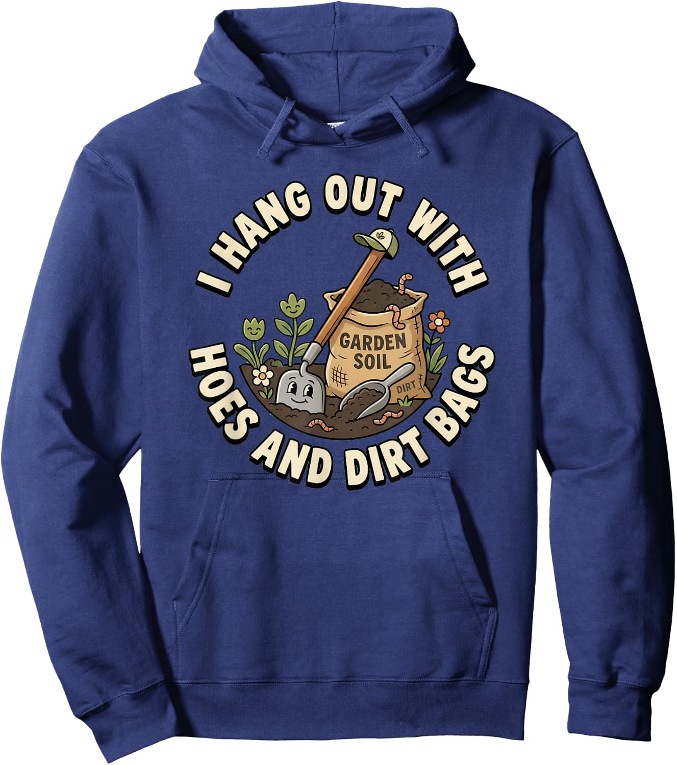 I Hang Out with Hoes and Dirt Bags Women's Gardening Hoodie - Hoodie | Navy