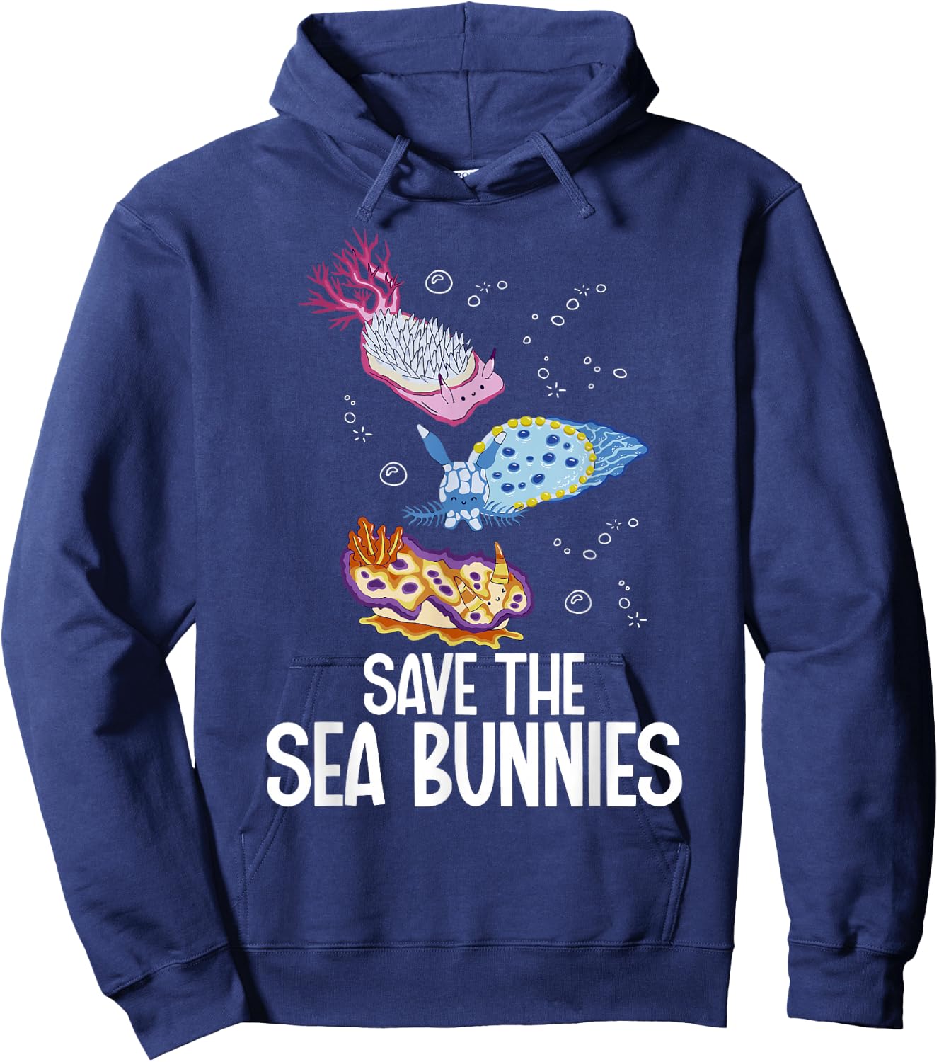 Sea Snail Nudibranch Save the sea bunnies Marine Molluscs Hoodie - Hoodie | Navy